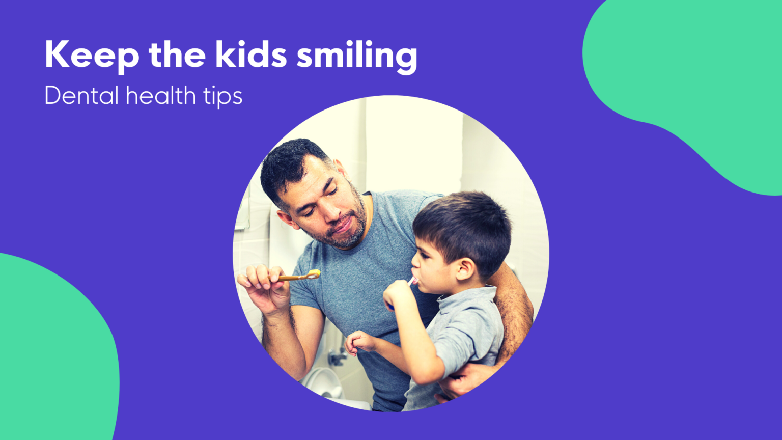 Keep the kids smiling dental health tips Catalyst Kids